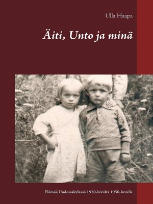 cover image of Äiti, Unto ja minä